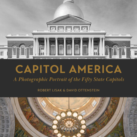 Capitol America : A Photographic Portrait of the Fifty State Capitols